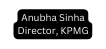 Anubha Sinha Director KPMG